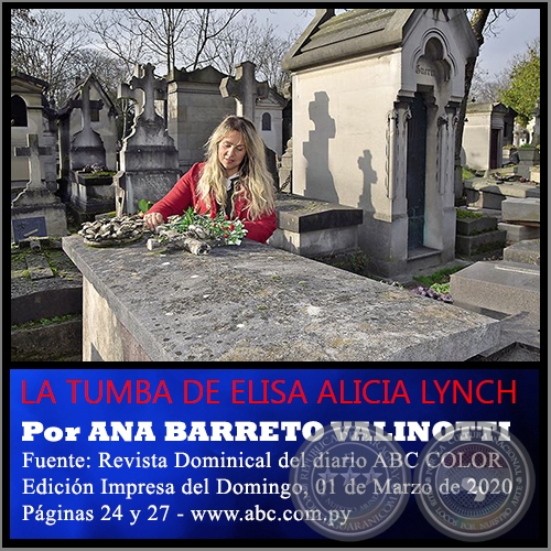 LA TUMBA DE ELISA ALICIA LYNCH - Por ANA BARRETO VALINOTTI - Domingo, 01 de Marzo de 2020